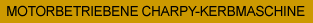 Motorbetriebene Charpy-Kerbmaschine