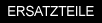 Ersatzteile